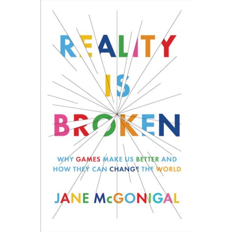 Reality Is Broken: Why Games Make Us Better and How They Can Change the World | Paperback Book